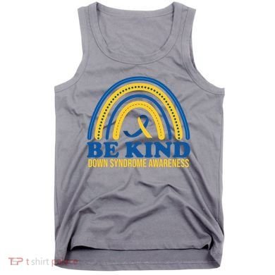 Be Kind Down Syndrome Awareness Rainbow Ribbon Tank Top