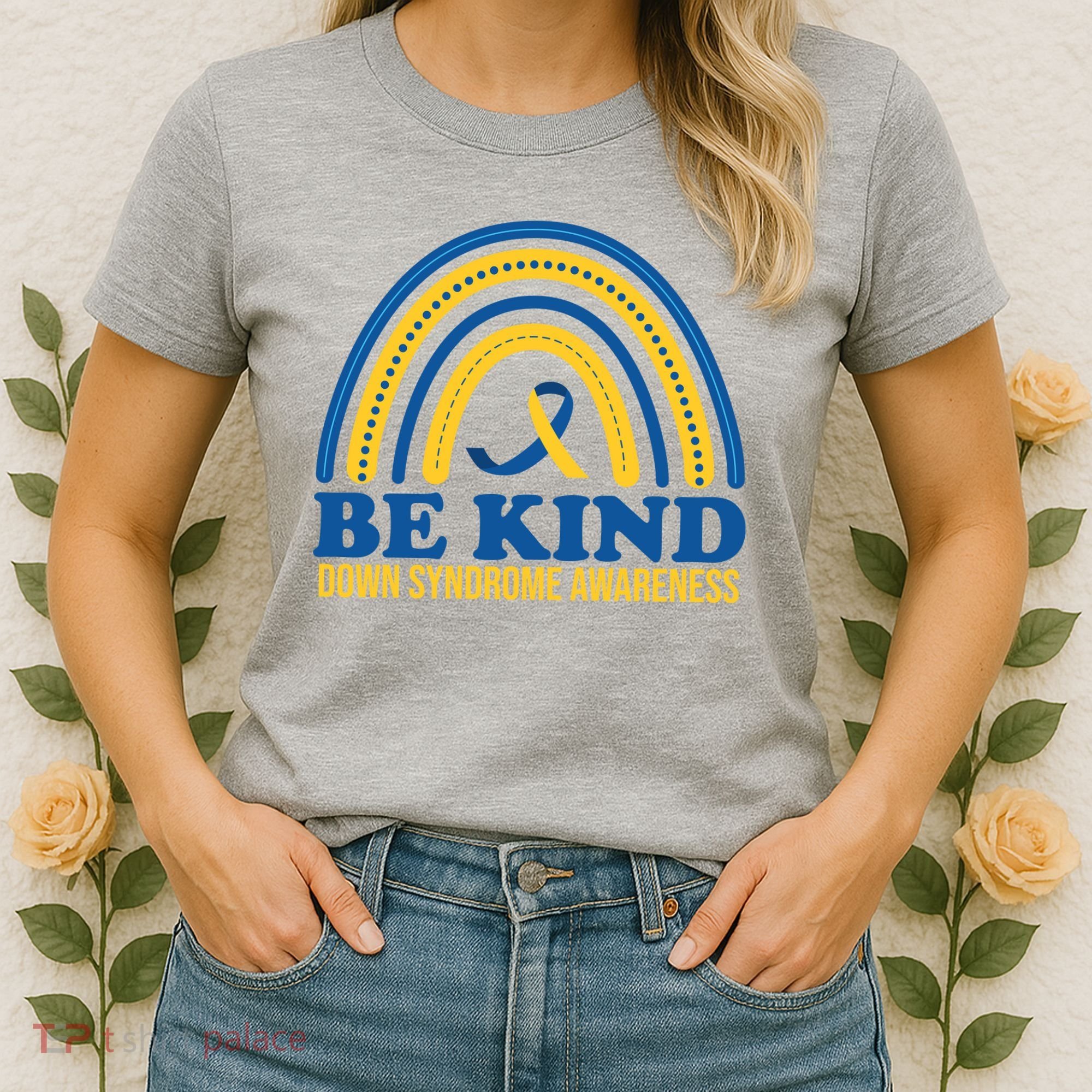 Be Kind Down Syndrome Awareness Rainbow Ribbon Women's T-Shirt