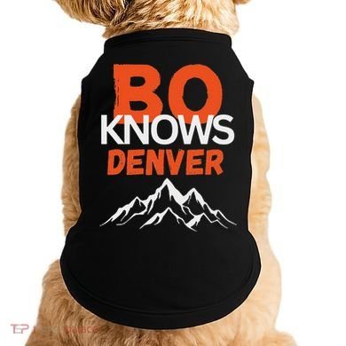 Bo Knows Denver Bo Knows Merch Doggie Tank