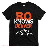 Bo Knows Denver Bo Knows Merch T-Shirt thumb 0