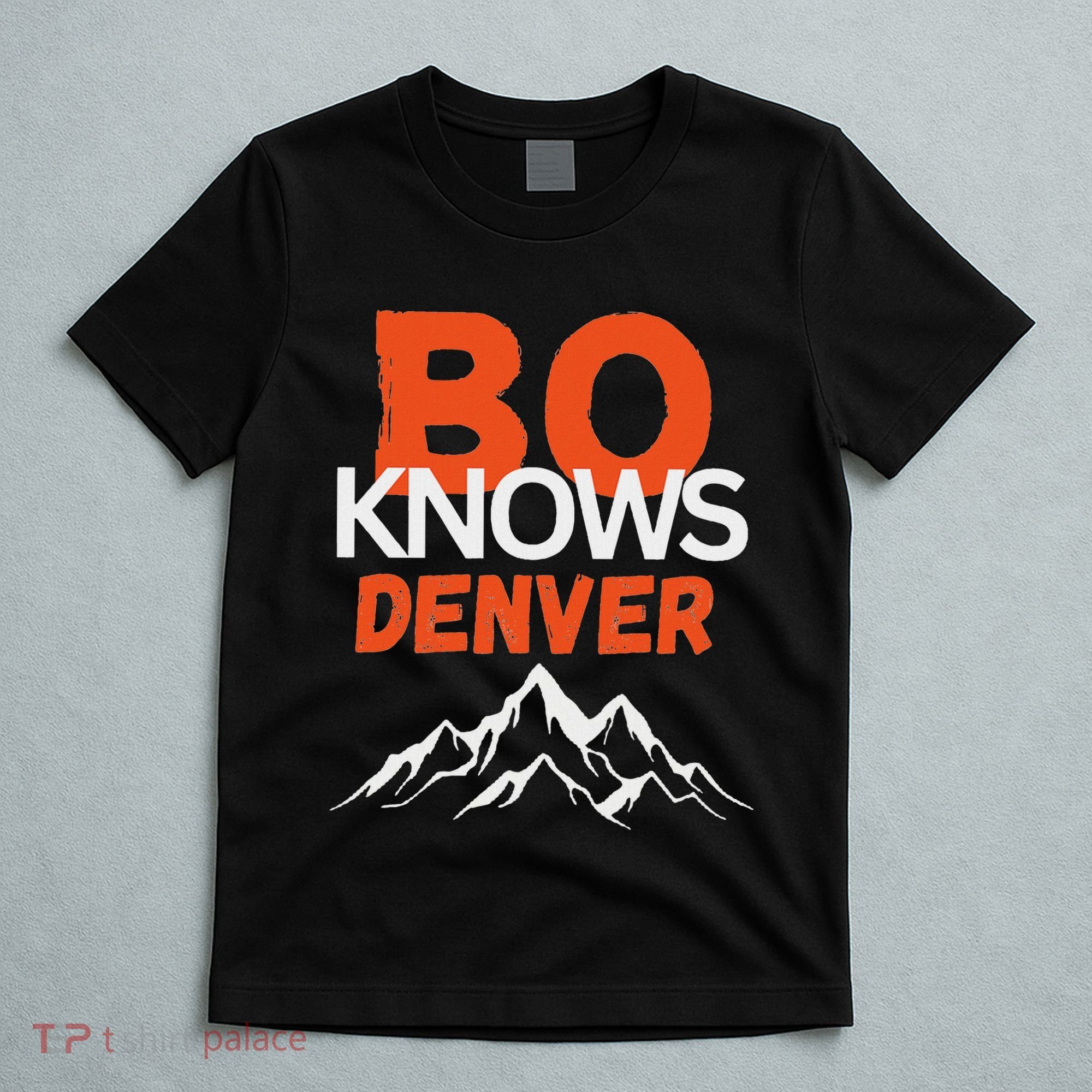Bo Knows Denver Bo Knows Merch T-Shirt
