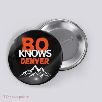 Bo Knows Denver Bo Knows Merch Button