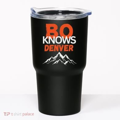 Bo Knows Denver Bo Knows Merch Tumbler