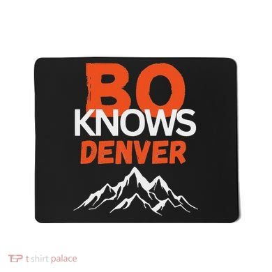 Bo Knows Denver Bo Knows Merch Mousepad
