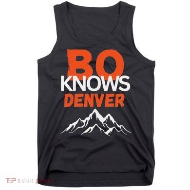 Bo Knows Denver Bo Knows Merch Tank Top