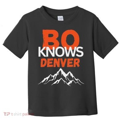 Bo Knows Denver Bo Knows Merch Toddler T-Shirt