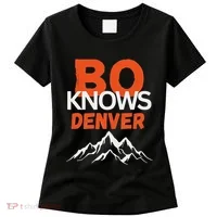 Bo Knows Denver Bo Knows Merch Women's T-Shirt thumb 0