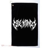 Be Kind. Death Metal Extreme Black Metal Band. Funny Ironic Golf Towel thumb 0