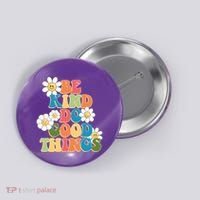 Be Kind Do Good Things Retro Sunflower Button thumb 0