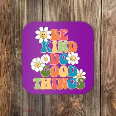 Be Kind Do Good Things Retro Sunflower Coaster