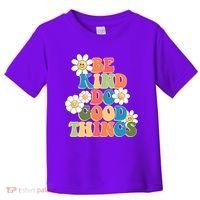 Be Kind Do Good Things Retro Sunflower Toddler T-Shirt thumb 0