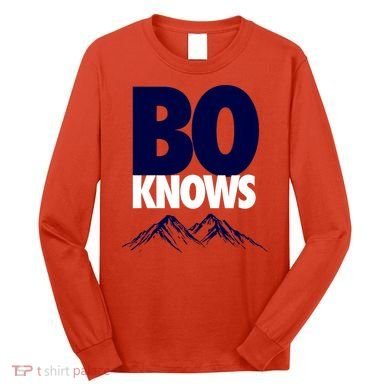 Bo Knows Denver Bo Knows Merch Long Sleeve Shirt
