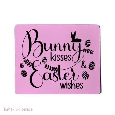 Bunny Kisses Easter Wishes Mousepad