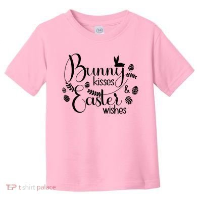 Bunny Kisses Easter Wishes Toddler T-Shirt