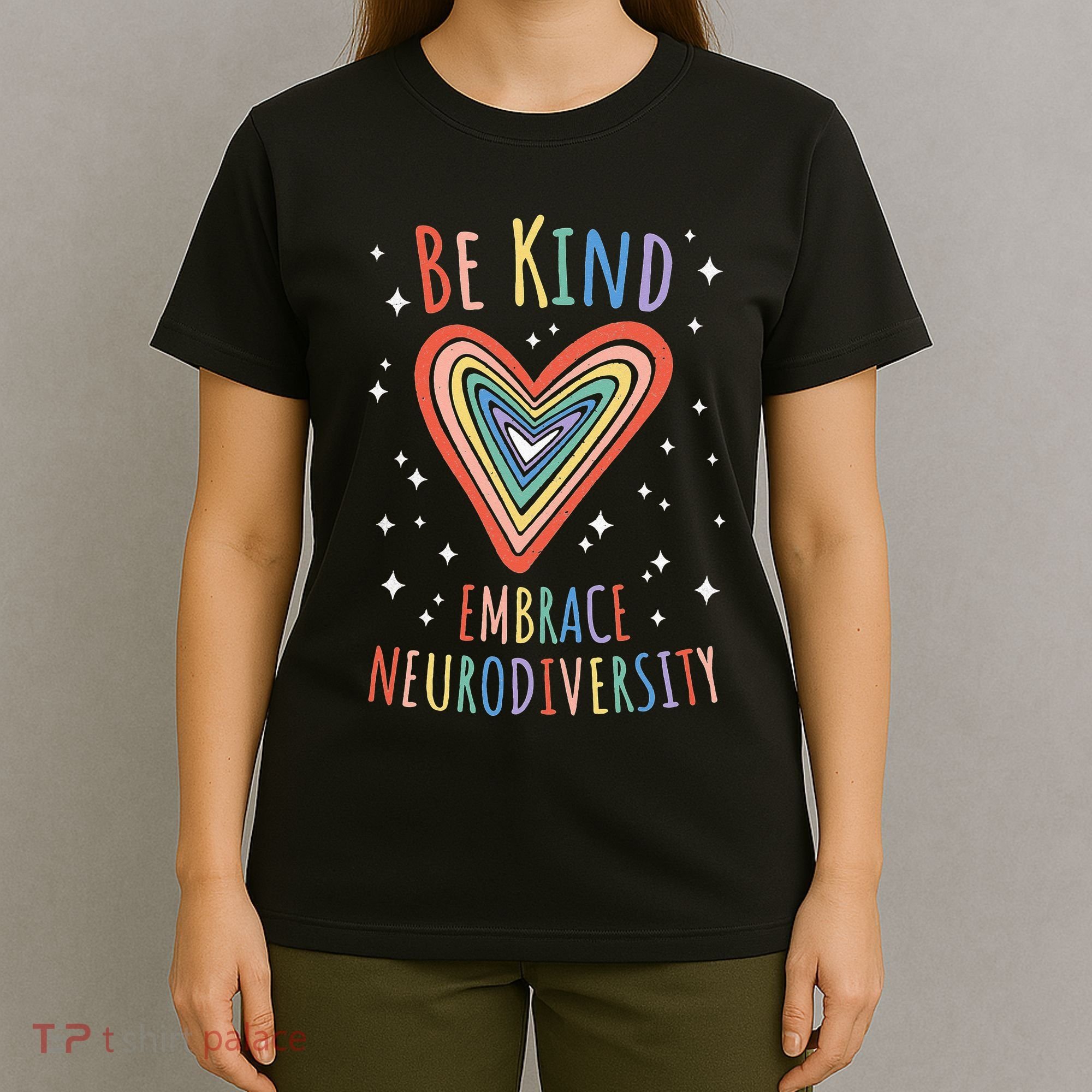 Be Kind Embrace Neurodiversity Heart Autism Awareness Month T-Shirt
