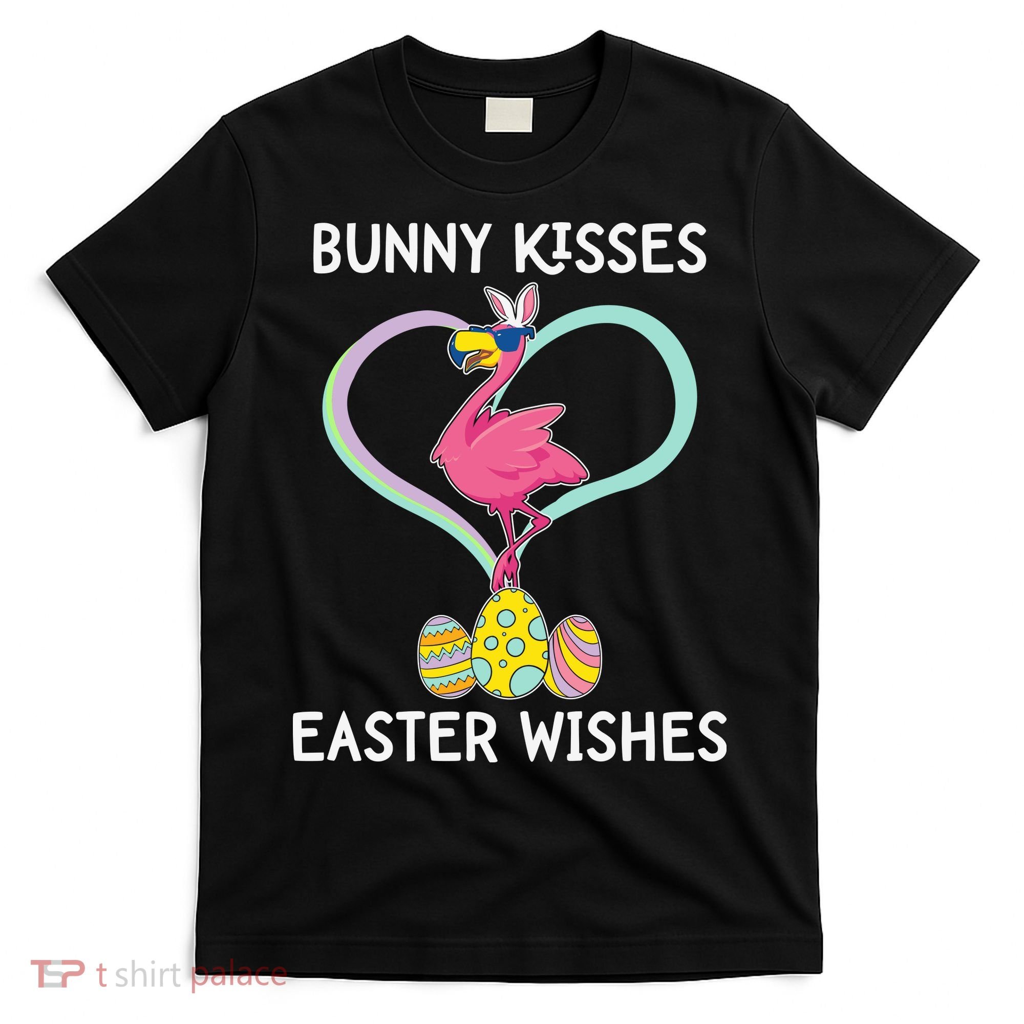 Bunny Kisses Easter Wishes Flamingo Happy Easter Day Gift T-Shirt
