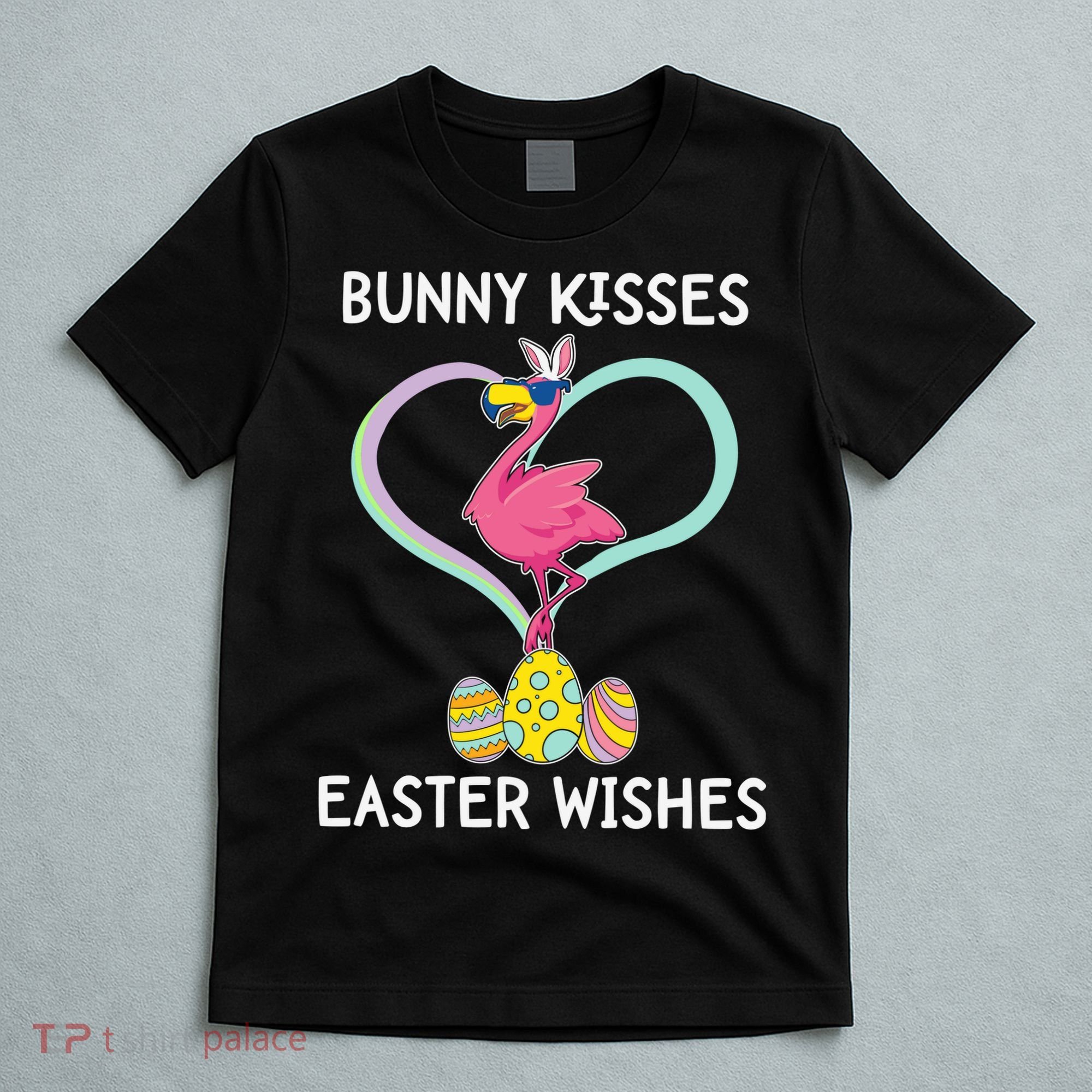 Bunny Kisses Easter Wishes Flamingo Happy Easter Day Gift T-Shirt