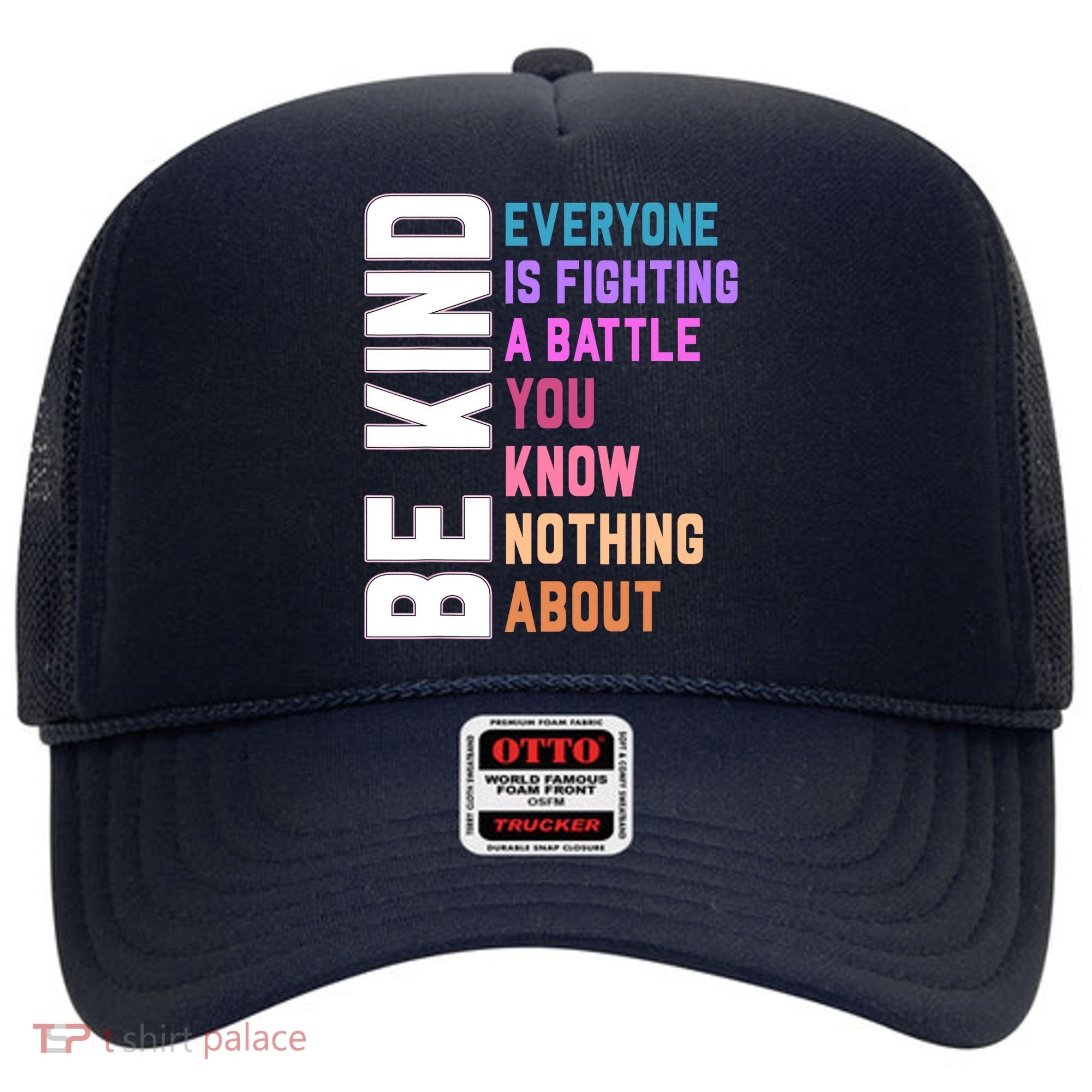 Be Kind Everyone Is Fighting A Battle You Know Nothing About Hat