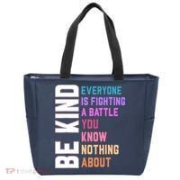 Be Kind Everyone Is Fighting A Battle You Know Nothing About Tote Bag thumb 0