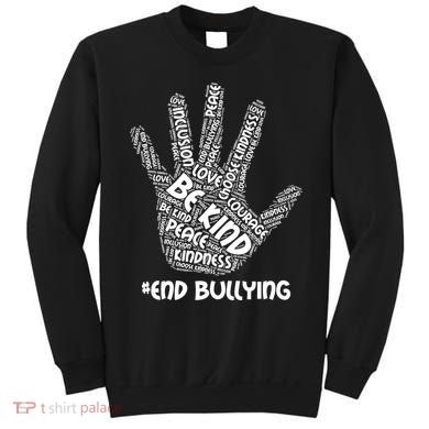 Be Kind #End Bullying Word Art Hand Sweatshirt