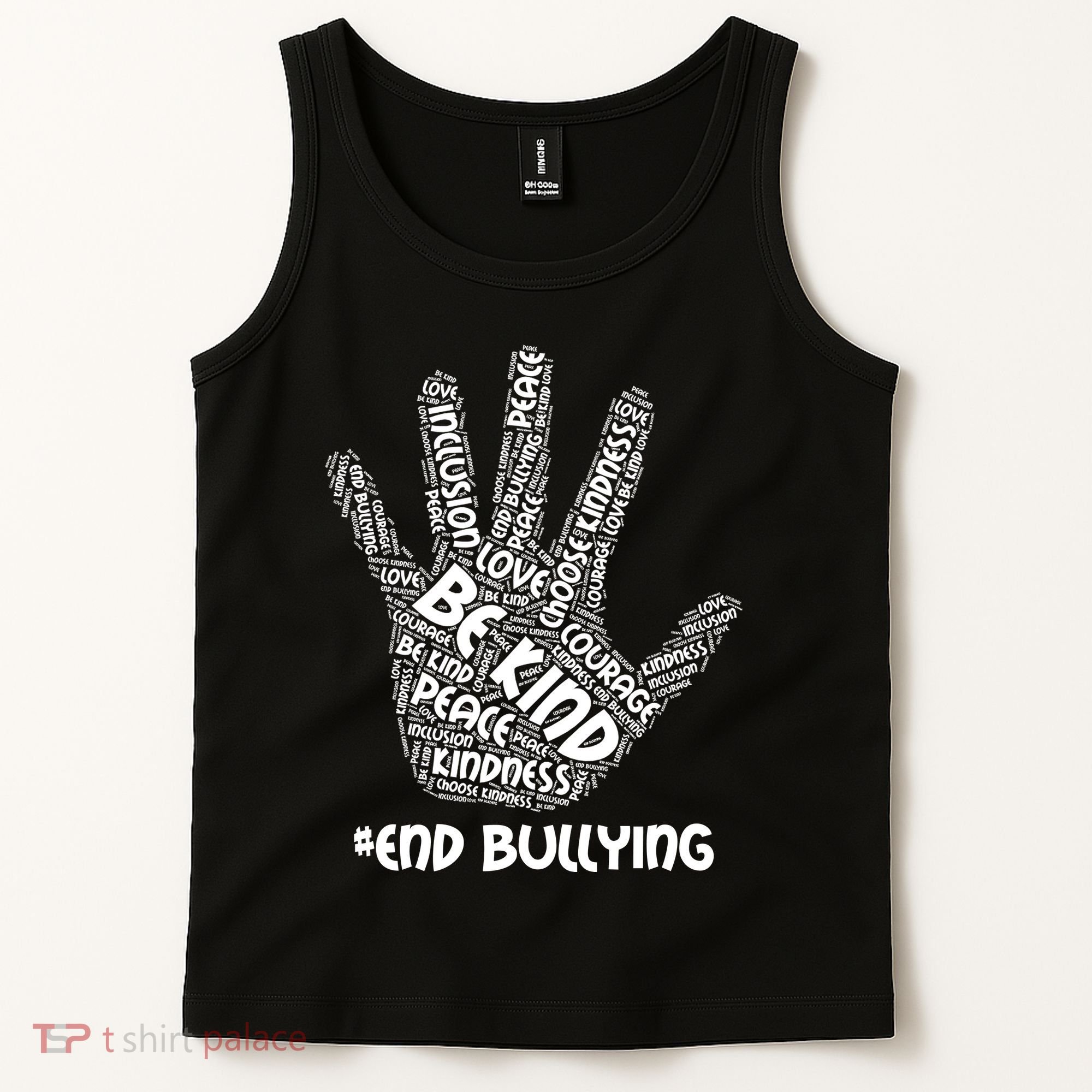 Be Kind #End Bullying Word Art Hand Tank Top