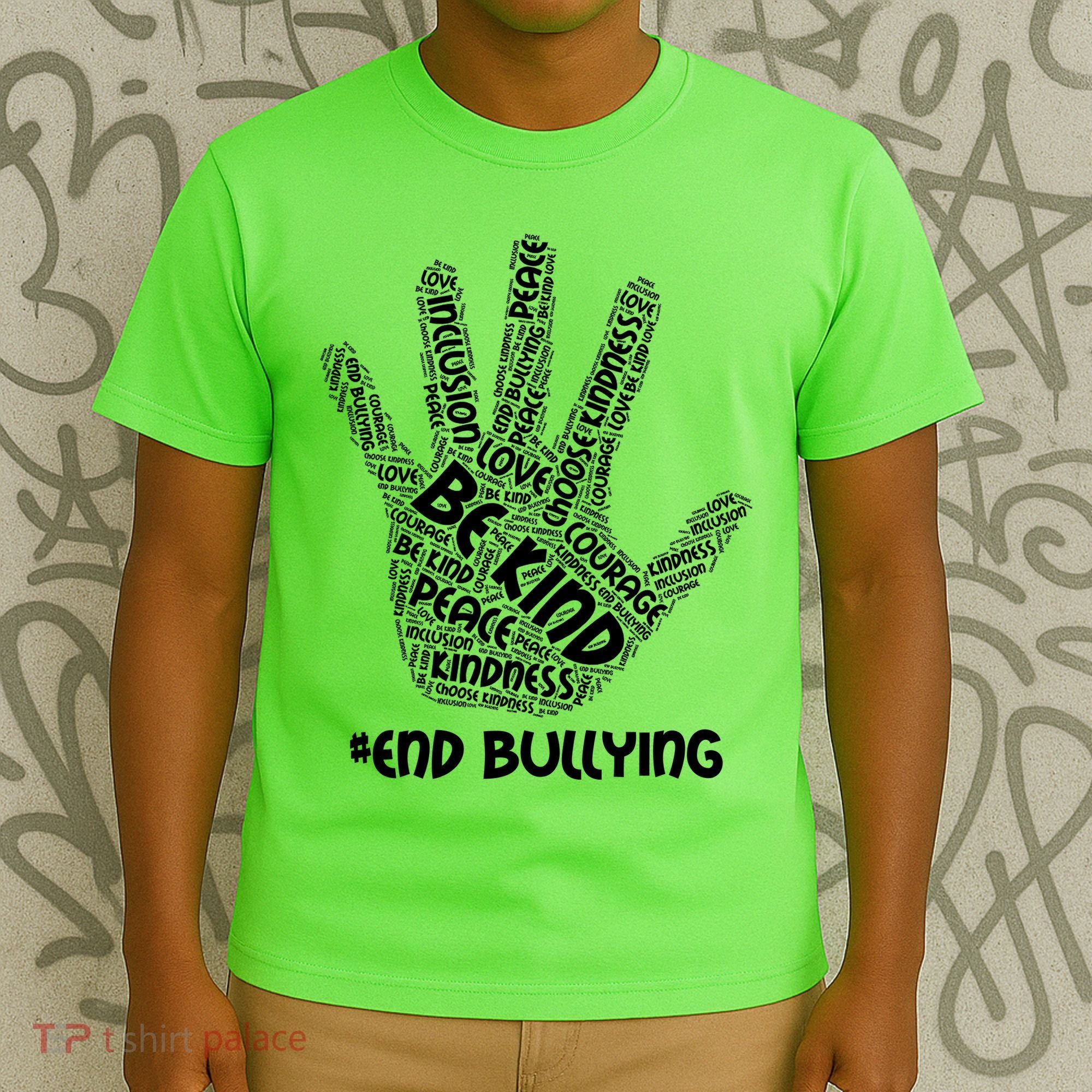 Be Kind #End Bullying Word Art Hand T-Shirt