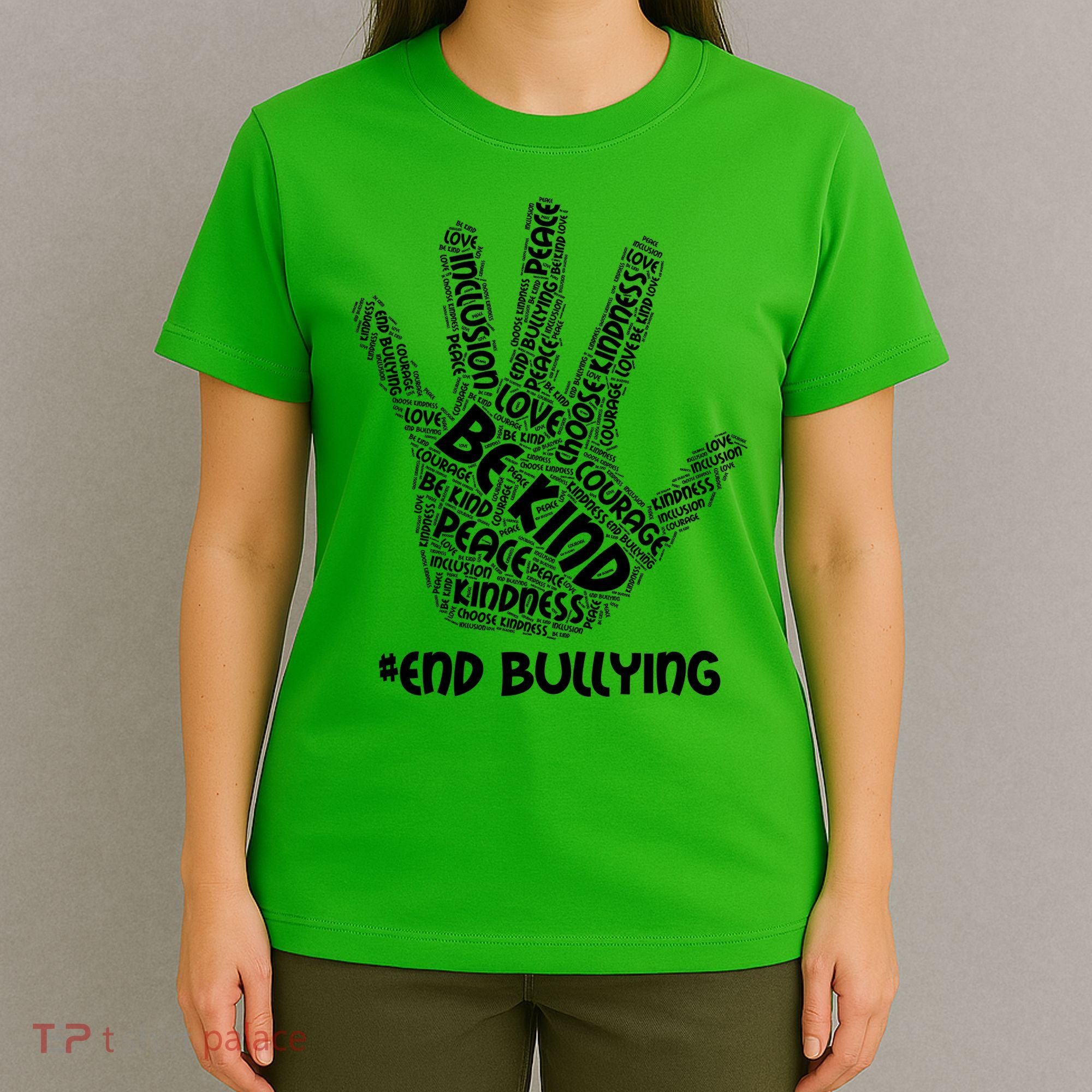 Be Kind #End Bullying Word Art Hand T-Shirt