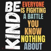 Be Kind Everyone Is Fighting A Battle You Know Nothing About Women's Hoodie thumb 2