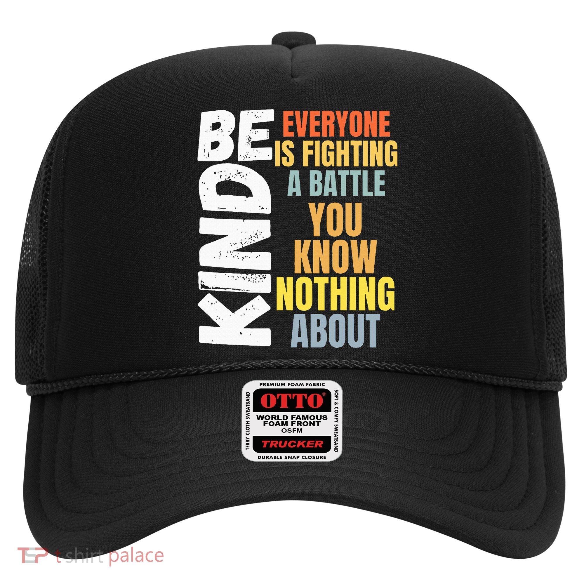 Be Kind Everyone Is Fighting A Battle You Know Nothing About Hat