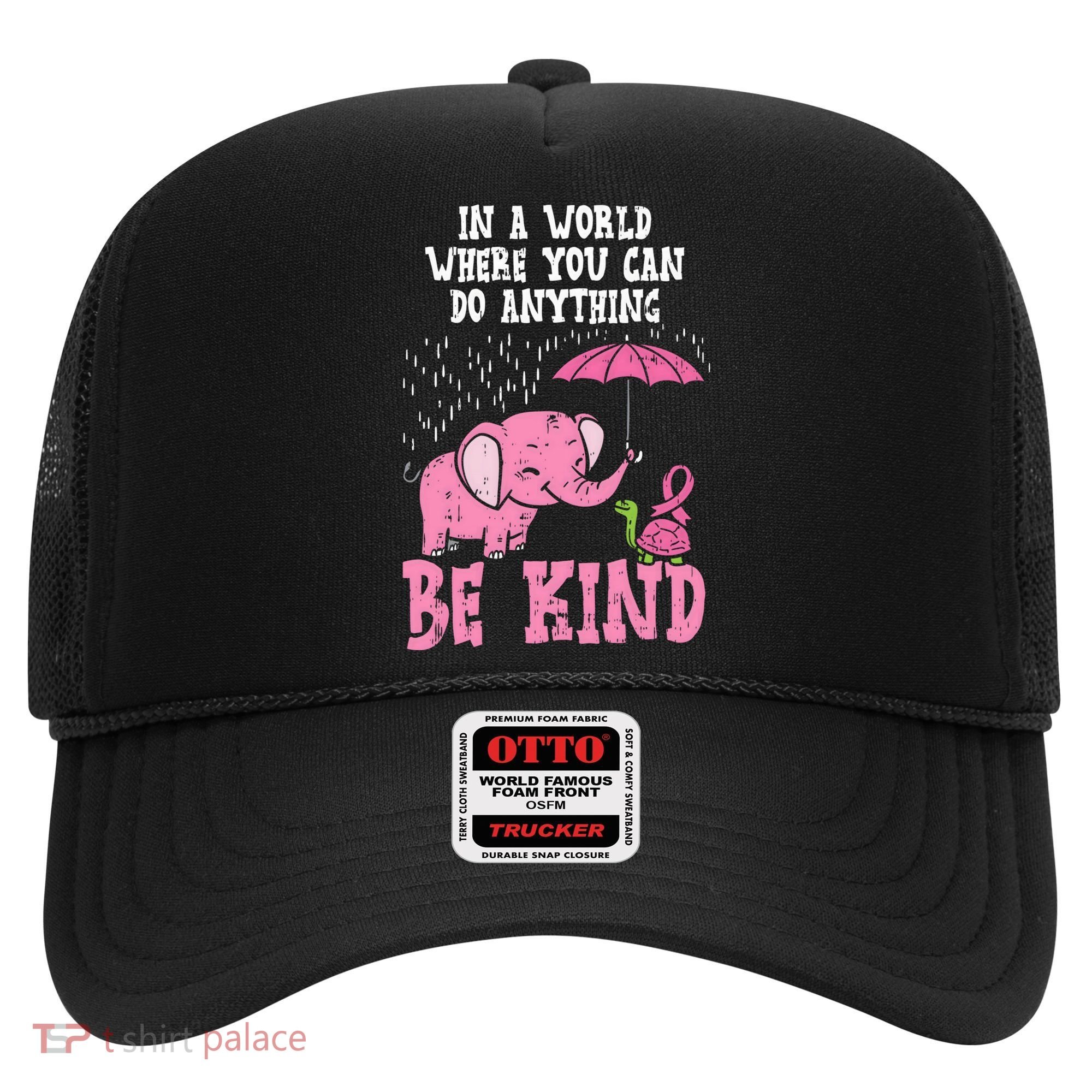 Be Kind Elephant Turtle Breast Cancer Awareness Support Gift Funny Gift Hat