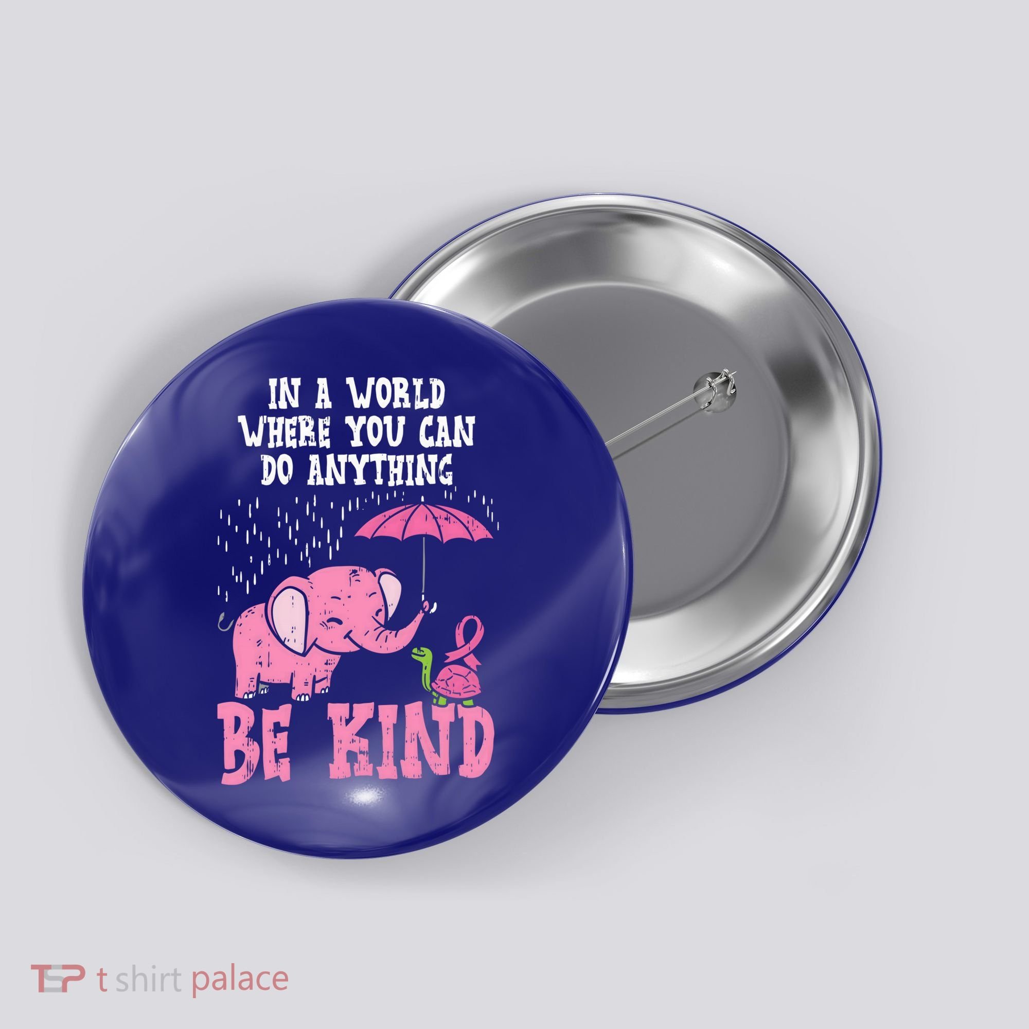 Be Kind Elephant Turtle Breast Cancer Awareness Support Gift Funny Gift Button