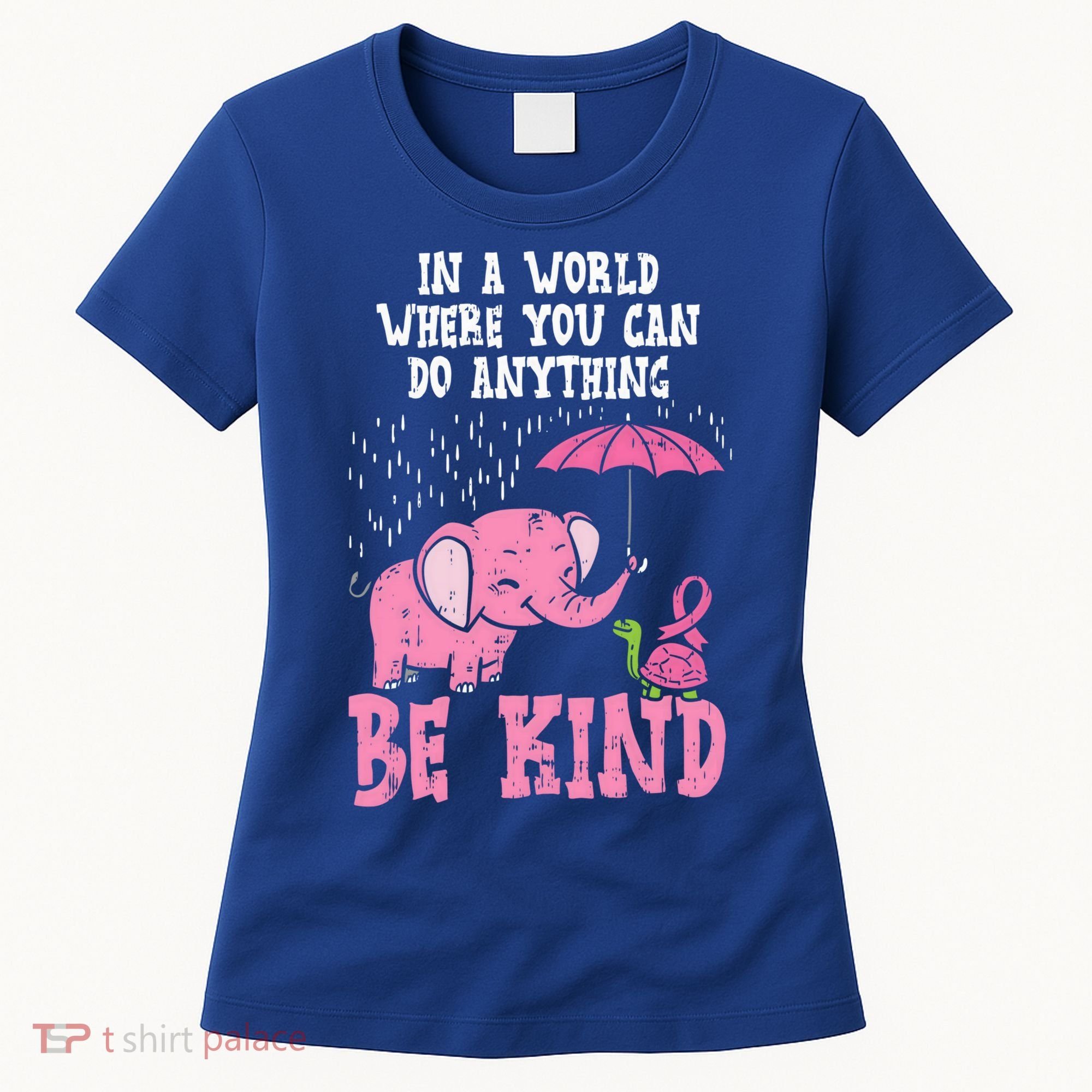 Be Kind Elephant Turtle Breast Cancer Awareness Support Gift Funny Gift Women's T-Shirt