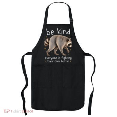 Be Kind Fighting Battle Raccoon Funny Jimothy Joke Apron