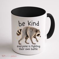 Be Kind Fighting Battle Raccoon Funny Jimothy Joke Coffee Mug thumb 1