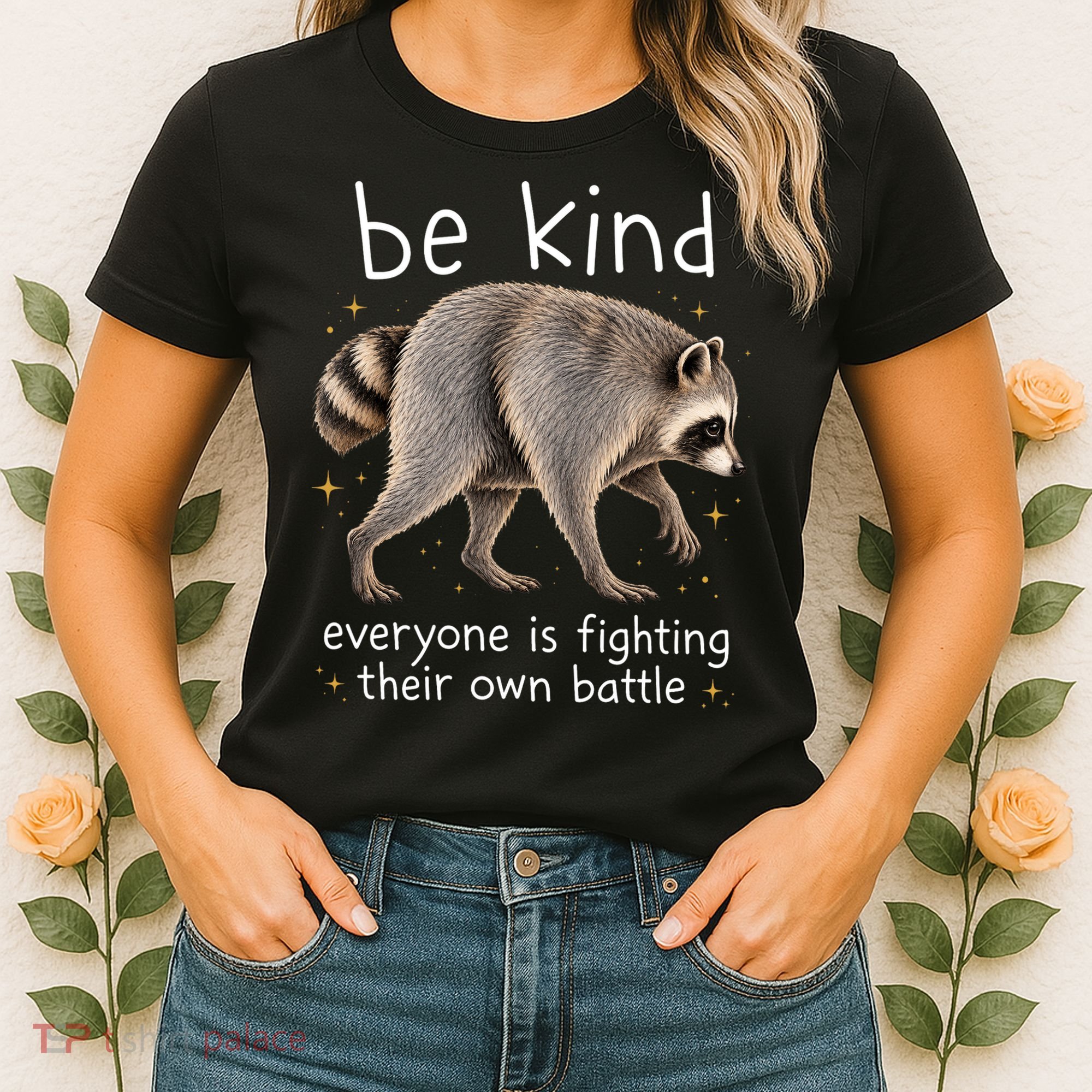 Be Kind Fighting Battle Raccoon Funny Jimothy Joke Women's T-Shirt