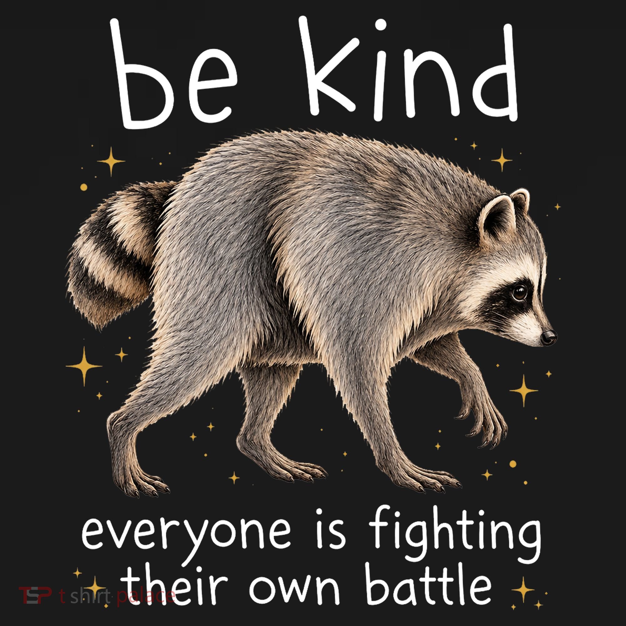 Be Kind Fighting Battle Raccoon Funny Jimothy Joke Kids T-Shirt