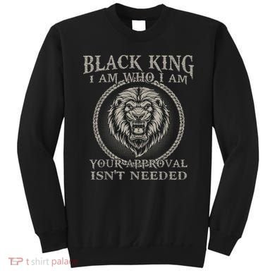 BLACK KING FOR AFRICAN AMERICAN Sweatshirt