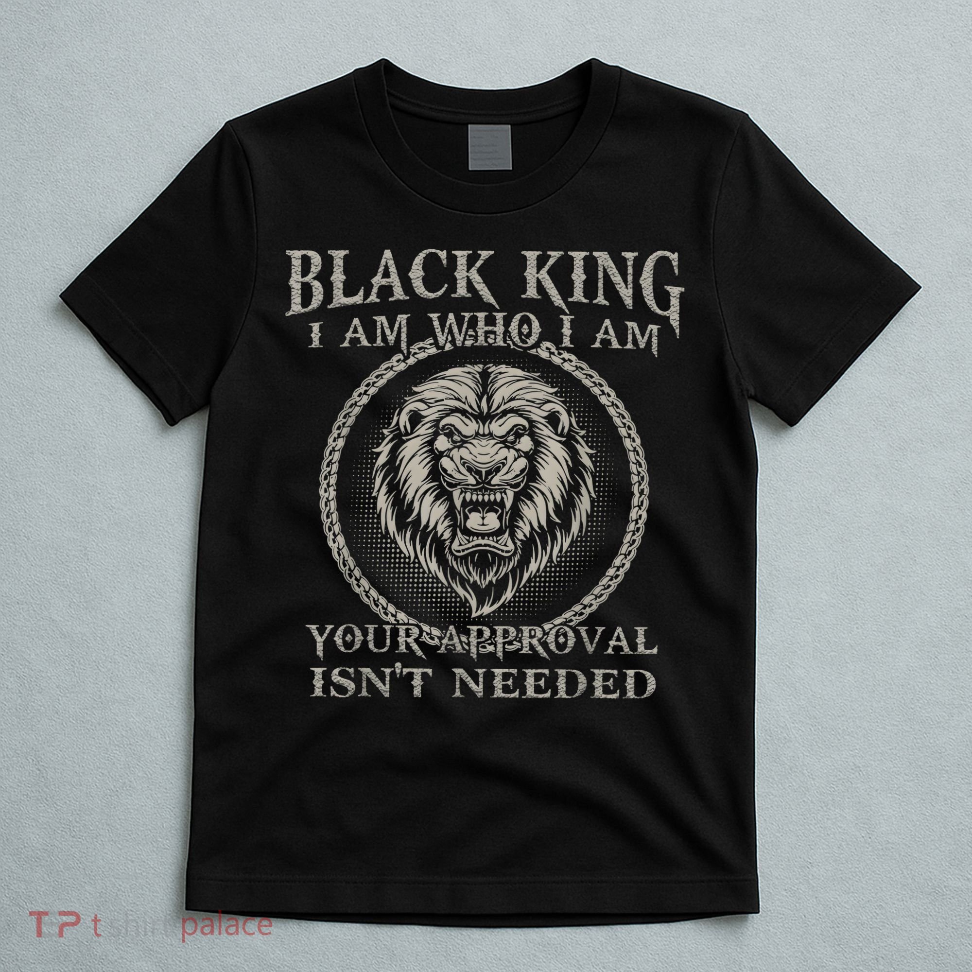 BLACK KING FOR AFRICAN AMERICAN T-Shirt