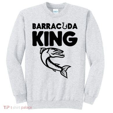 Barracuda King Funny Deep Sea Fishing Sweatshirt
