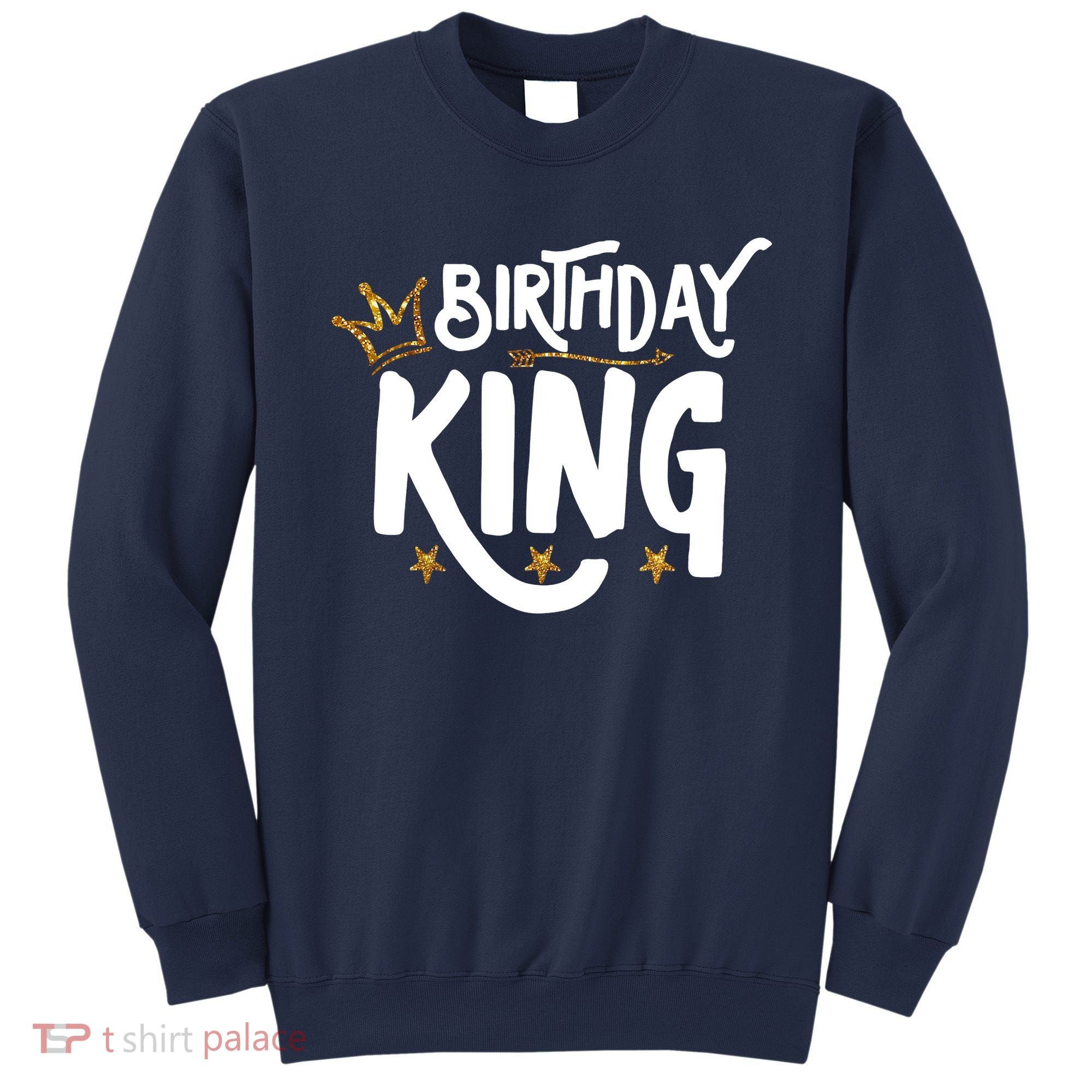 Birthday King Gold Crown Birthday Boy Funny Sweatshirt