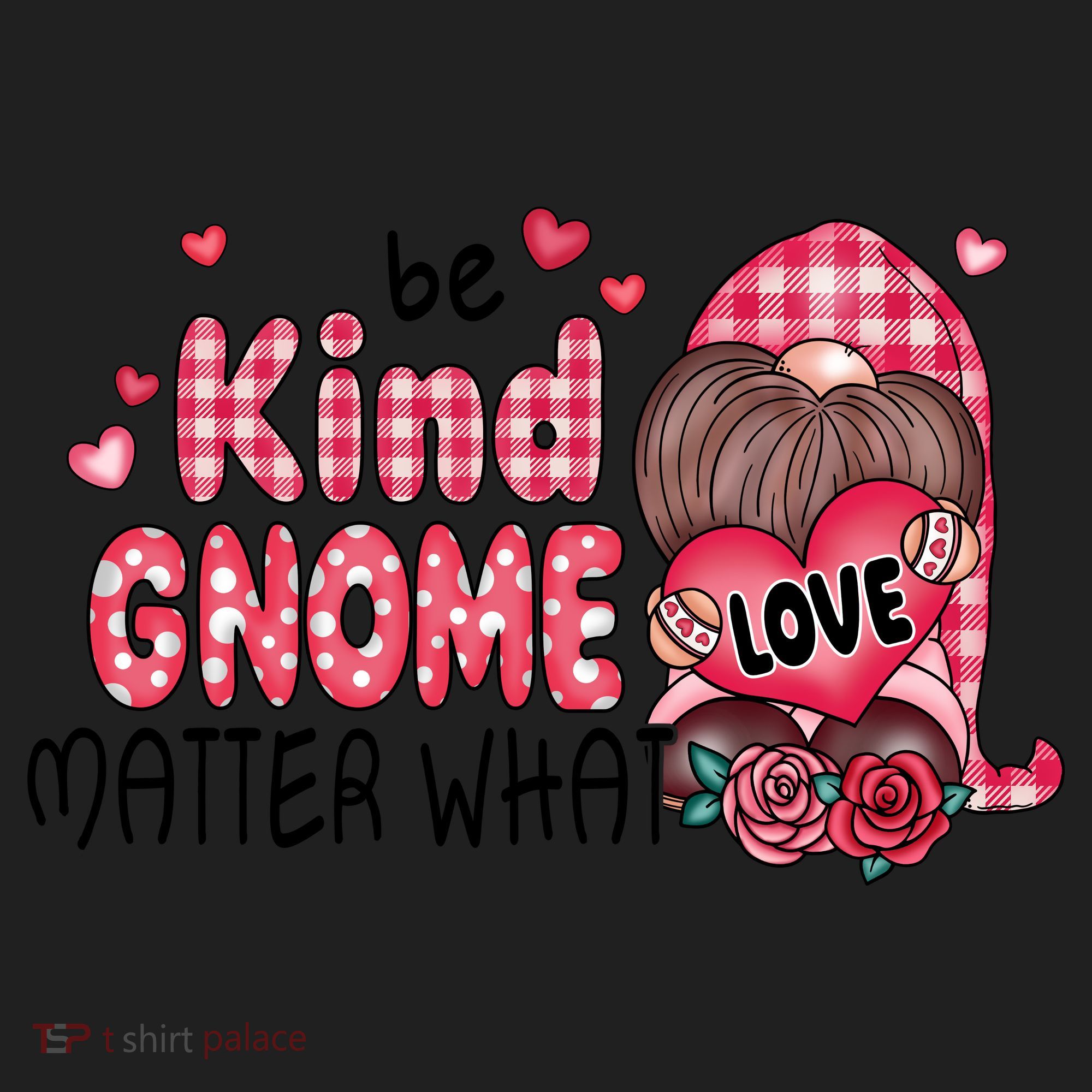 Be Kind Gnome Matter What Valentines Gift For Valentine Day Women's Sweatshirt