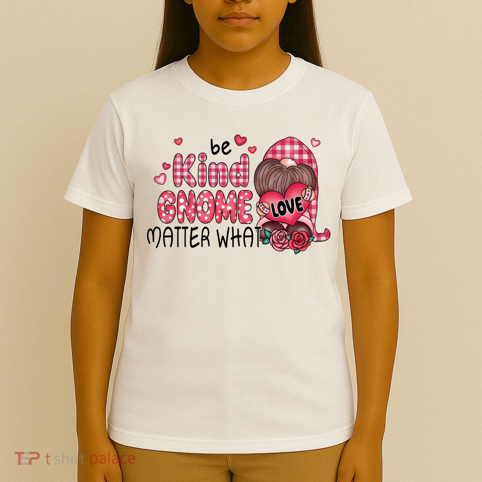 Be Kind Gnome Matter What Valentines Gift For Valentine Day T-Shirt