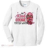 Be Kind Gnome Matter What Valentines Gift For Valentine Day Kids Long Sleeve Shirt thumb 0