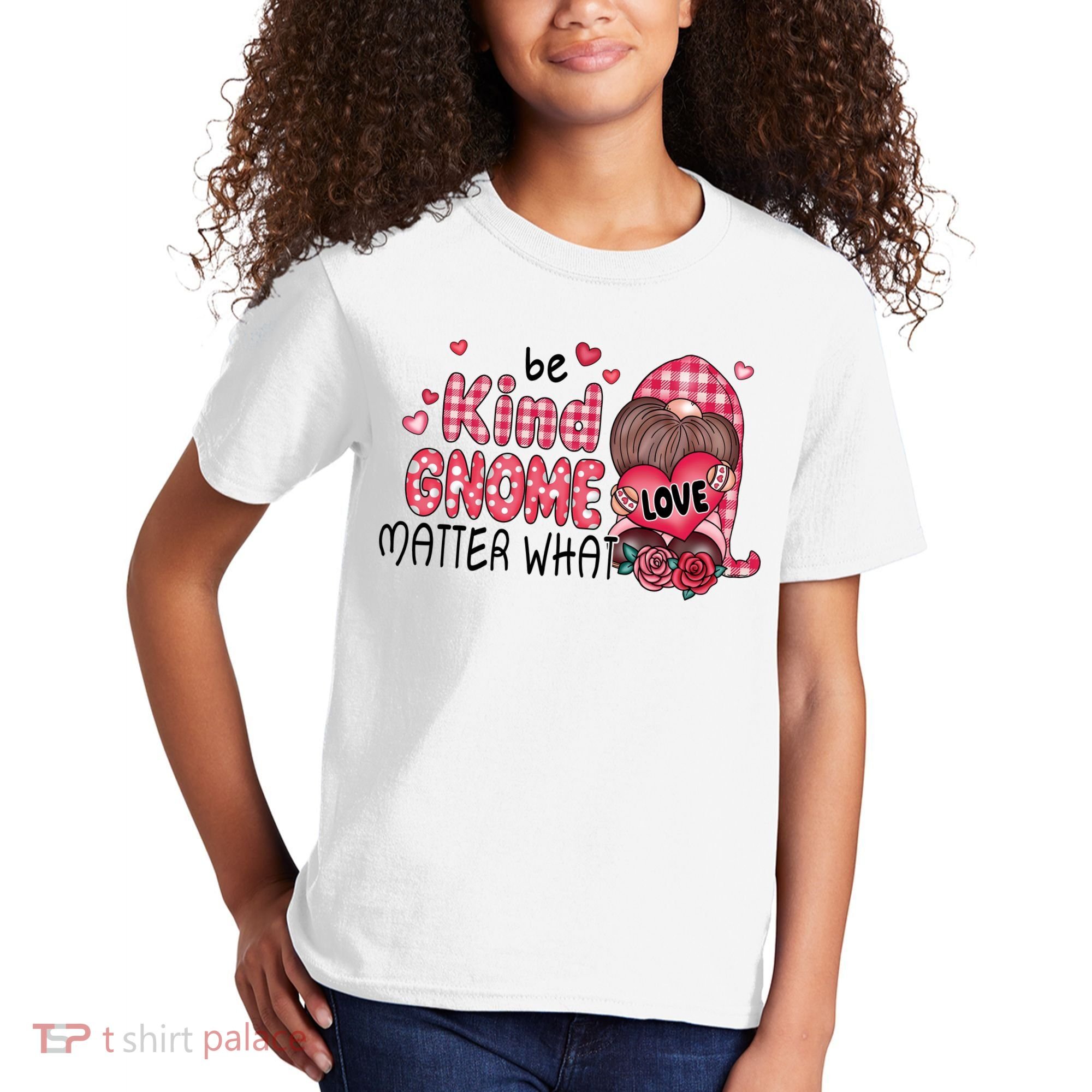 Be Kind Gnome Matter What Valentines Gift For Valentine Day Kids T-Shirt