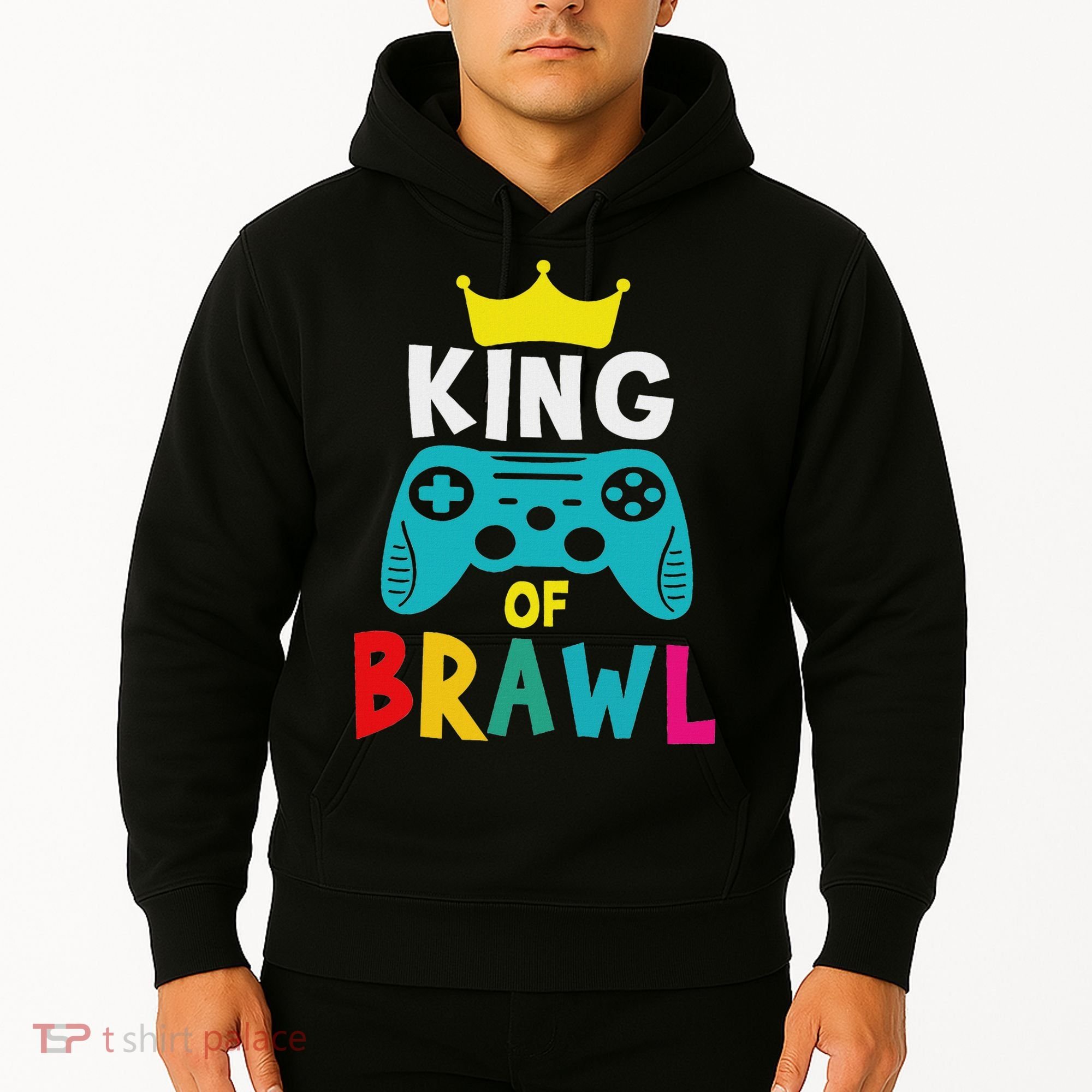 Brawl King Gamer Brawler Brawl Hoodie