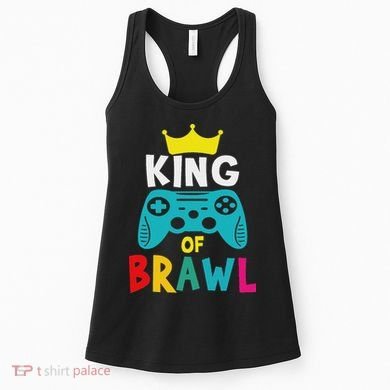 Brawl King Gamer Brawler Brawl Women's Tank Top