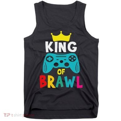 Brawl King Gamer Brawler Brawl Tank Top