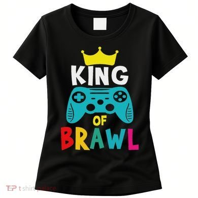 Brawl King Gamer Brawler Brawl Women's T-Shirt