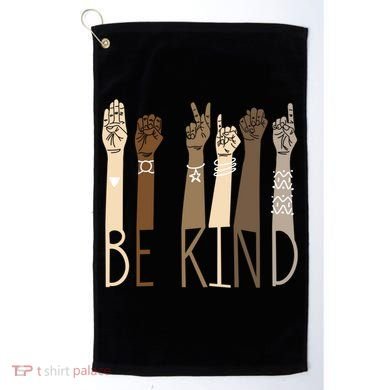 Be Kind Gift Sign Language Hand Talking Funny Teachers Interpreter Asl Gift Golf Towel