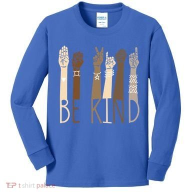 Be Kind Gift Sign Language Hand Talking Funny Teachers Interpreter Asl Gift Kids Long Sleeve Shirt